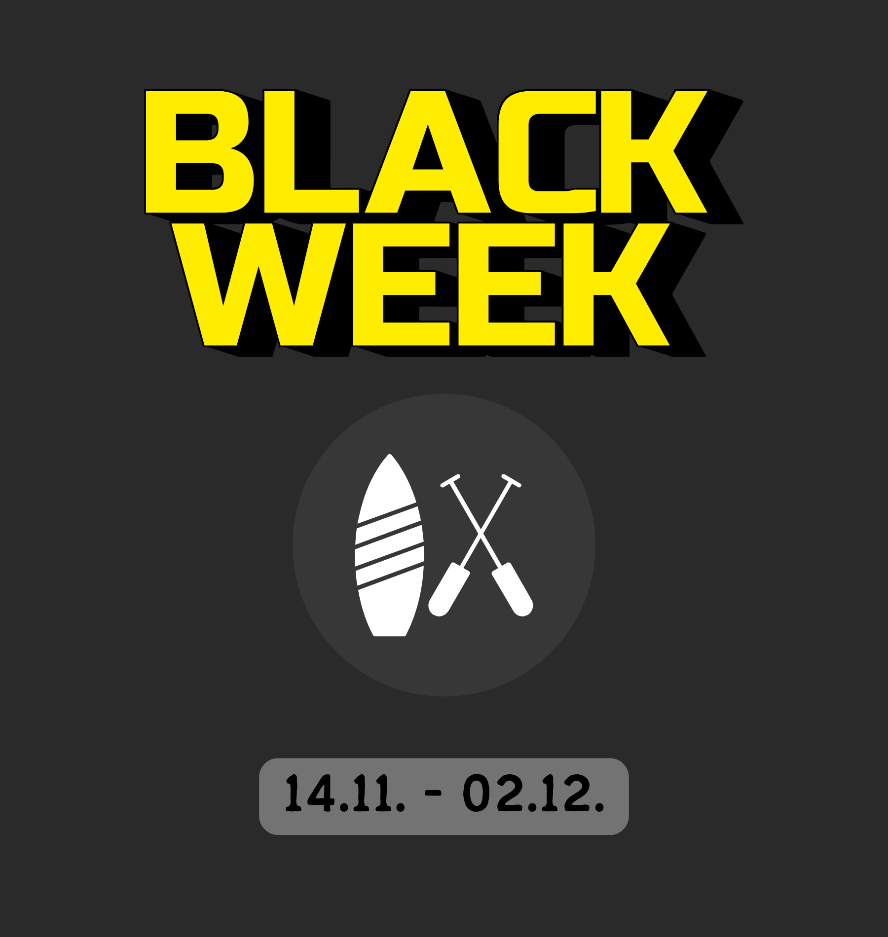 BLACK WEEK